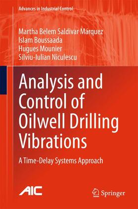 Saldivar Márquez / Niculescu / Boussaada |  Analysis and Control of Oilwell Drilling Vibrations | Buch |  Sack Fachmedien