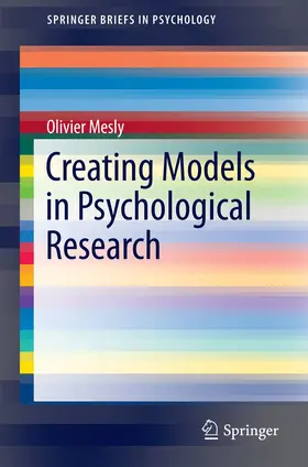 Mesly |  Creating Models in Psychological Research | Buch |  Sack Fachmedien