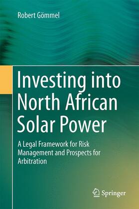 Gömmel |  Investing into North African Solar Power | Buch |  Sack Fachmedien