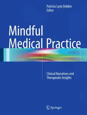 Dobkin |  Mindful Medical Practice | Buch |  Sack Fachmedien