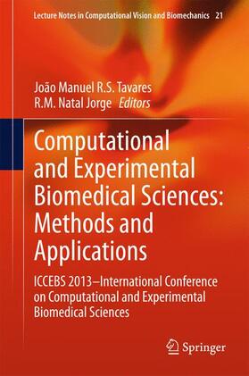 Natal Jorge / Tavares |  Computational and Experimental Biomedical Sciences: Methods and Applications | Buch |  Sack Fachmedien