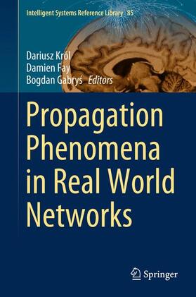 Król / Gabrys / Fay |  Propagation Phenomena in Real World Networks | Buch |  Sack Fachmedien