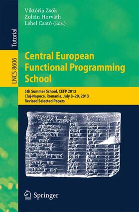 Zsók / Csató / Horváth |  Central European Functional Programming School | Buch |  Sack Fachmedien