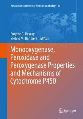 Bandiera / Hrycay |  Monooxygenase, Peroxidase and Peroxygenase Properties and Mechanisms of Cytochrome P450 | Buch |  Sack Fachmedien