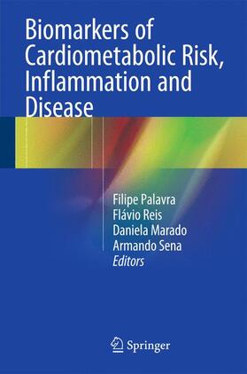 Palavra / Sena / Reis |  Biomarkers of Cardiometabolic Risk, Inflammation and Disease | Buch |  Sack Fachmedien