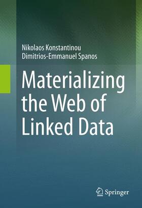Spanos / Konstantinou |  Materializing the Web of Linked Data | Buch |  Sack Fachmedien