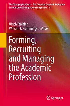 Cummings / Teichler |  Forming, Recruiting and Managing the Academic Profession | Buch |  Sack Fachmedien