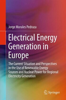 Morales Pedraza |  Electrical Energy Generation in Europe | Buch |  Sack Fachmedien