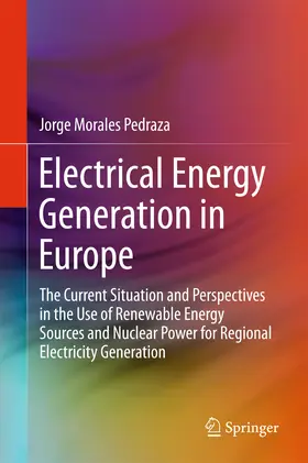 Morales Pedraza |  Electrical Energy Generation in Europe | eBook | Sack Fachmedien