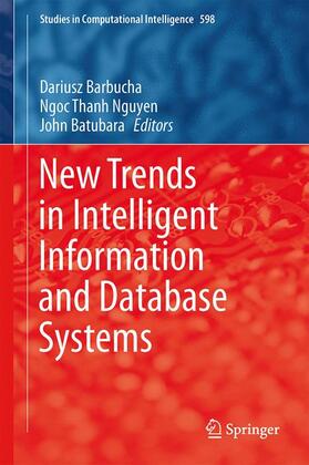 Barbucha / Batubara / Nguyen |  New Trends in Intelligent Information and Database Systems | Buch |  Sack Fachmedien