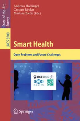 Holzinger / Röcker / Ziefle |  Smart Health | eBook | Sack Fachmedien