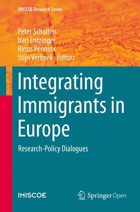 Scholten / Verbeek / Entzinger |  Integrating Immigrants in Europe | Buch |  Sack Fachmedien