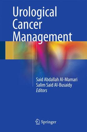 Al-Busaidy / Al-Mamari |  Urological Cancer Management | Buch |  Sack Fachmedien