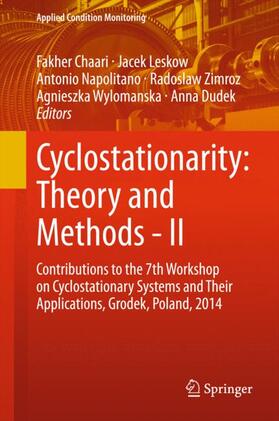 Chaari / Leskow / Dudek |  Cyclostationarity: Theory and Methods - II | Buch |  Sack Fachmedien