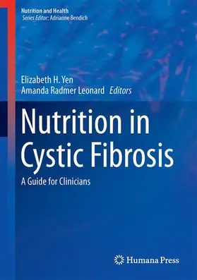 Yen / Leonard |  Nutrition in Cystic Fibrosis | Buch |  Sack Fachmedien