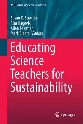 Stratton / Bloom / Hagevik |  Educating Science Teachers for Sustainability | Buch |  Sack Fachmedien