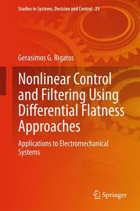 Rigatos |  Nonlinear Control and Filtering Using Differential Flatness Approaches | Buch |  Sack Fachmedien