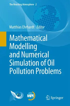 Ehrhardt |  Mathematical Modelling and Numerical Simulation of Oil Pollution Problems | Buch |  Sack Fachmedien