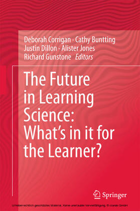 Corrigan / Buntting / Dillon |  The Future in Learning Science: What’s in it for the Learner? | eBook | Sack Fachmedien
