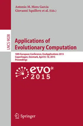 Mora / Squillero |  Applications of Evolutionary Computation | eBook | Sack Fachmedien