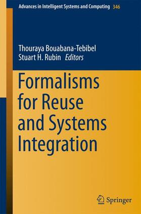 Rubin / Bouabana-Tebibel |  Formalisms for Reuse and Systems Integration | Buch |  Sack Fachmedien
