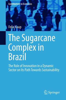 Kaup |  The Sugarcane Complex in Brazil | Buch |  Sack Fachmedien