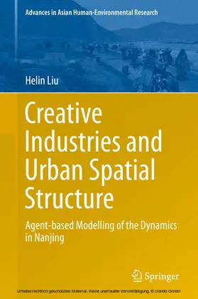 Liu / Wang / Silva |  Creative Industries and Urban Spatial Structure | eBook | Sack Fachmedien