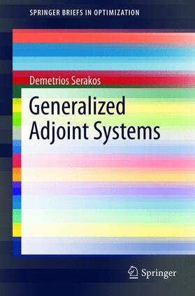 Serakos |  Generalized Adjoint Systems | Buch |  Sack Fachmedien