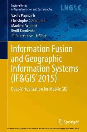 Popovich / Claramunt / Schrenk |  Information Fusion and Geographic Information Systems (IF&GIS' 2015) | eBook | Sack Fachmedien