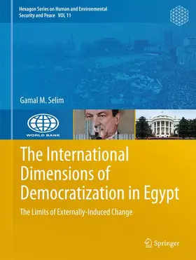 Selim |  The International Dimensions of Democratization in Egypt | Buch |  Sack Fachmedien