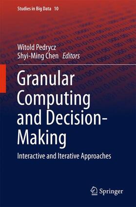 Chen / Pedrycz |  Granular Computing and Decision-Making | Buch |  Sack Fachmedien