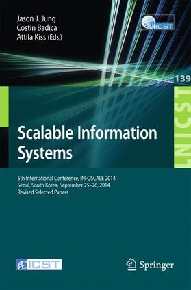 Jung / Kiss / Badica |  Scalable Information Systems | Buch |  Sack Fachmedien