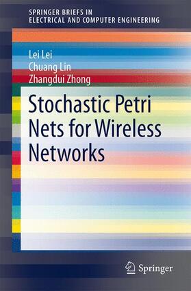 Lei / Zhong / Lin |  Stochastic Petri Nets for Wireless Networks | Buch |  Sack Fachmedien