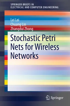 Lei / Lin / Zhong |  Stochastic Petri Nets for Wireless Networks | eBook | Sack Fachmedien