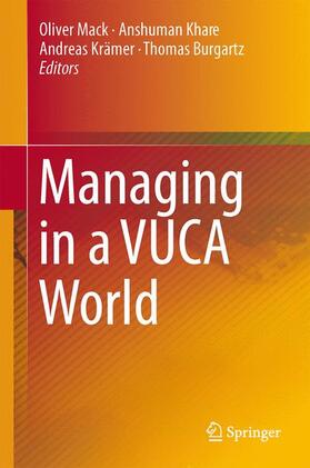 Mack / Burgartz / Khare |  Managing in a VUCA World | Buch |  Sack Fachmedien