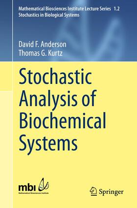 Kurtz / Anderson |  Stochastic Analysis of Biochemical Systems | Buch |  Sack Fachmedien