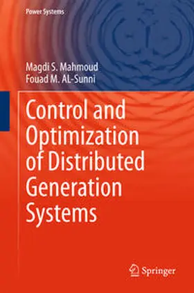 Mahmoud / AL-Sunni |  Control and Optimization of Distributed Generation Systems | eBook | Sack Fachmedien