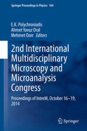 Polychroniadis / Ozer / Oral |  2nd International Multidisciplinary Microscopy and Microanalysis Congress | Buch |  Sack Fachmedien