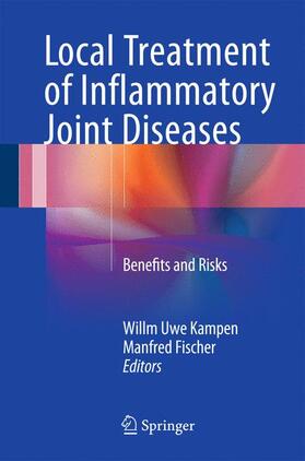 Fischer / Kampen |  Local Treatment of Inflammatory Joint Diseases | Buch |  Sack Fachmedien