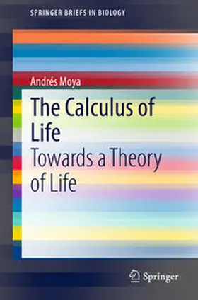 Moya |  The Calculus of Life | Buch |  Sack Fachmedien