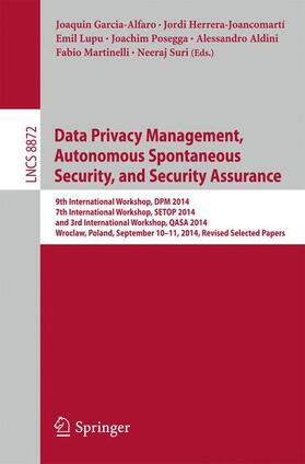 Garcia-Alfaro / Herrera-Joancomartí / Lupu |  Data Privacy Management, Autonomous Spontaneous Security, and Security Assurance | Buch |  Sack Fachmedien