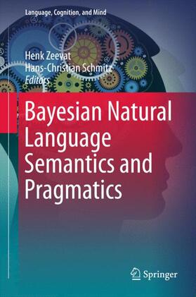 Schmitz / Zeevat |  Bayesian Natural Language Semantics and Pragmatics | Buch |  Sack Fachmedien
