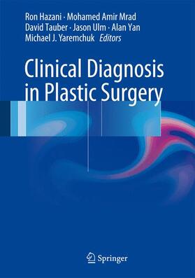 Hazani / Mrad / Yaremchuk |  Clinical Diagnosis in Plastic Surgery | Buch |  Sack Fachmedien