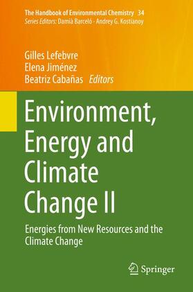 Lefebvre / Cabañas / Jiménez |  Environment, Energy and Climate Change II | Buch |  Sack Fachmedien