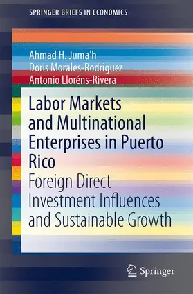 Juma'h / Lloréns-Rivera / Morales-Rodriguez |  Labor Markets and Multinational Enterprises in Puerto Rico | Buch |  Sack Fachmedien