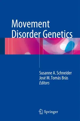 Brás / Schneider |  Movement Disorder Genetics | Buch |  Sack Fachmedien