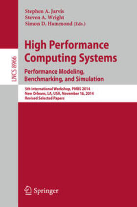 Jarvis / Wright / Hammond |  High Performance Computing Systems. Performance Modeling, Benchmarking, and Simulation | eBook | Sack Fachmedien
