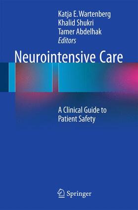 Wartenberg / Abdelhak / Shukri |  Neurointensive Care | Buch |  Sack Fachmedien