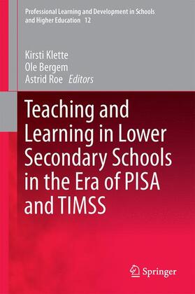 Klette / Roe / Bergem |  Teaching and Learning in Lower Secondary Schools in the Era of PISA and TIMSS | Buch |  Sack Fachmedien