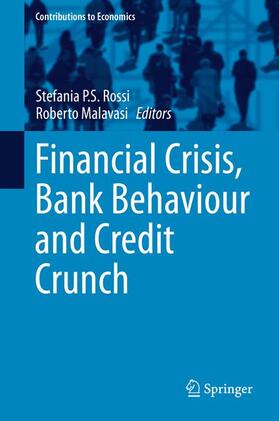 Malavasi / Rossi |  Financial Crisis, Bank Behaviour and Credit Crunch | Buch |  Sack Fachmedien